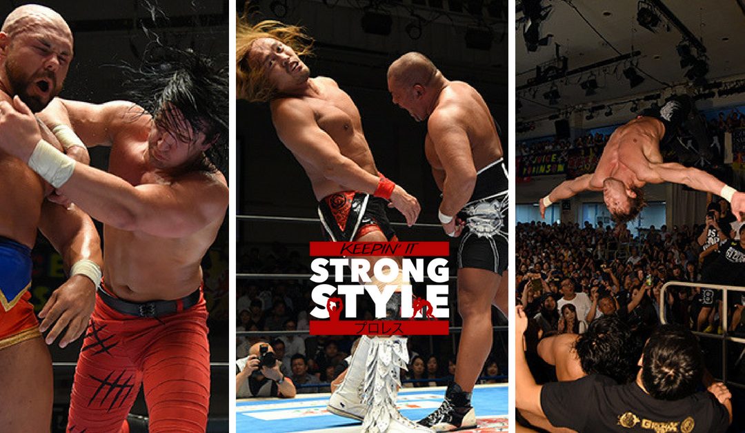Keepin’ It Strong Style – EP 34 – G1 Climax 28 Nights 4-7