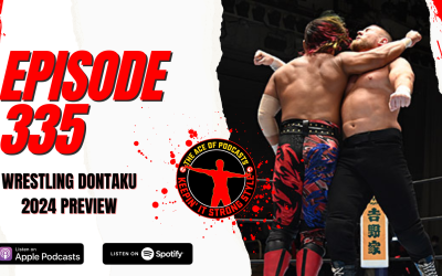 Keepin’ It Strong Style – EP 335 – NJPW Wrestling Dontaku 2024 Preview