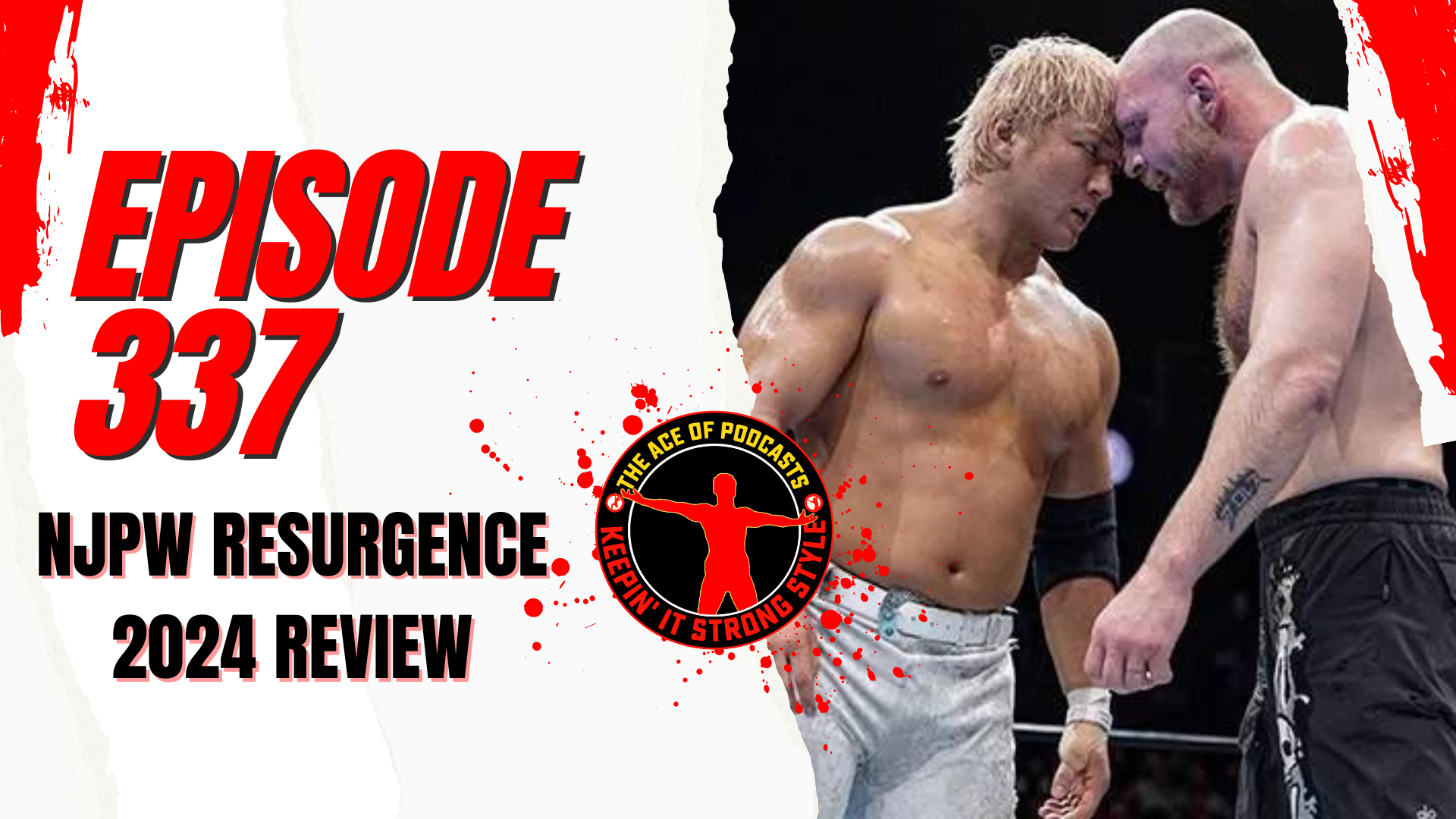 Keepin' It Strong Style EP 337 NJPW Resurgence 2024 Review Social